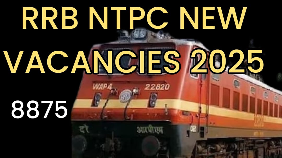 RRB NTPC New Vacancy out for 2025 ( vacancies 8875) Check all details